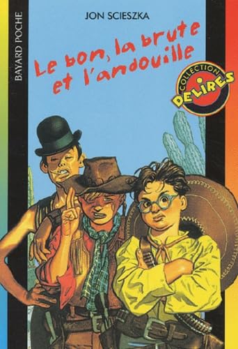 Le bon, la brute et l'andouille 9782747002974