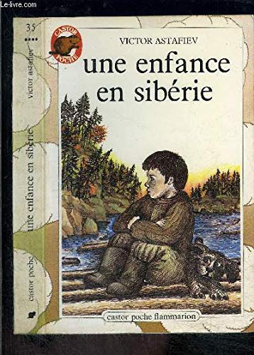 Enfance en siberie (Une): - TRADUIT DU RUSSE **** 9782081617308