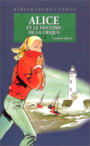 Bibliothèque verte : Alice et le fantôme de la crique 9782012097179