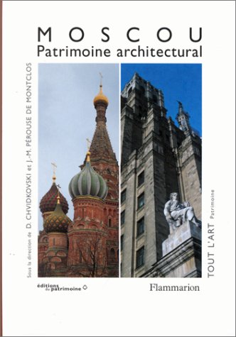 MOSCOU : PATRIMOINE ARCHITECTURAL (BROCHE) 9782080122384