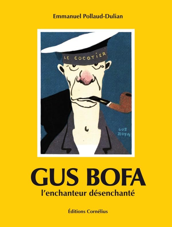 Gus Bofa: L'enchanteur désenchanté 9782360810628