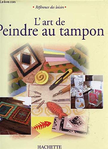 Art de peindre au tampon 9782846342940