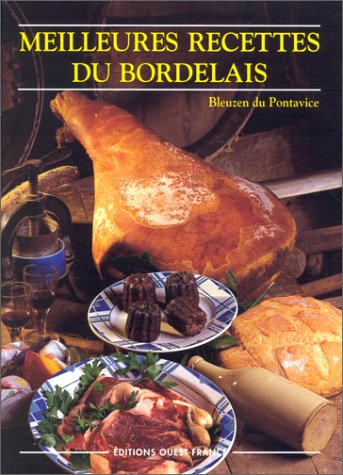 Meilleures recettes du Bordelais 9782737319457