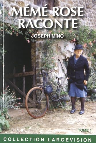 Mémé Rose raconte: Les carnets de Rose F. (1882-1962) Tome 1 9782843796692