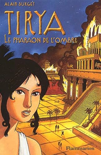 Tirya, tome 2 : Le Pharaon de l'ombre 9782081613577