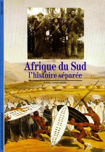 L'AFRIQUE DU SUD: L'HISTOIRE SEPAREE 9782070531813