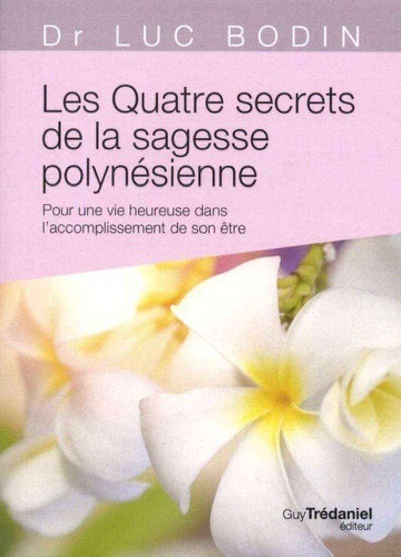 Les quatre secrets de la sagesse polynésienne (Po che) 9782813217578