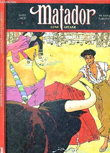 Matador, tome 1 : Lune gitane 9782723413992