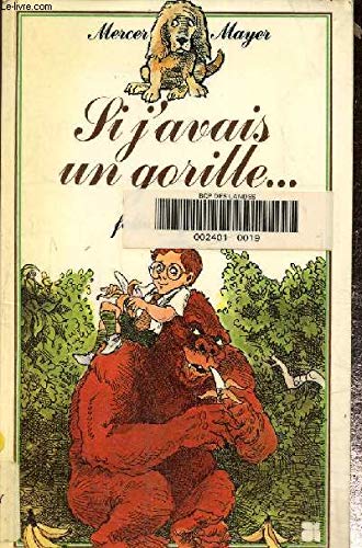 Si j'avais un gorille... 9782070390106