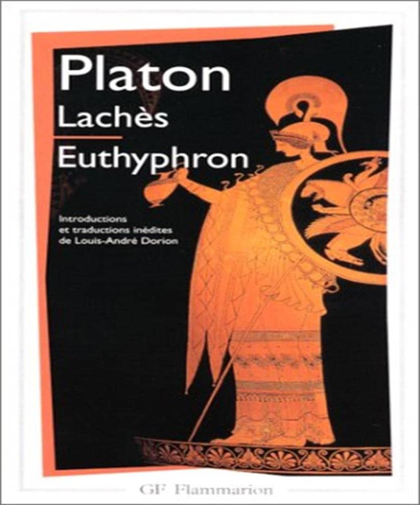 Lachès - Euthyphron: INTRODUCTIONS ET TRADUCTIONS INEDITES 9782080706522