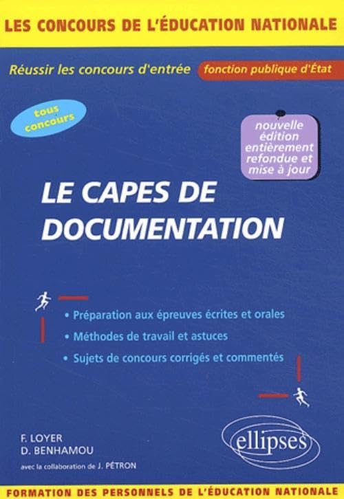 Le CAPES de documentation: Concours externes, internes, réservés et autres concours 9782729815417