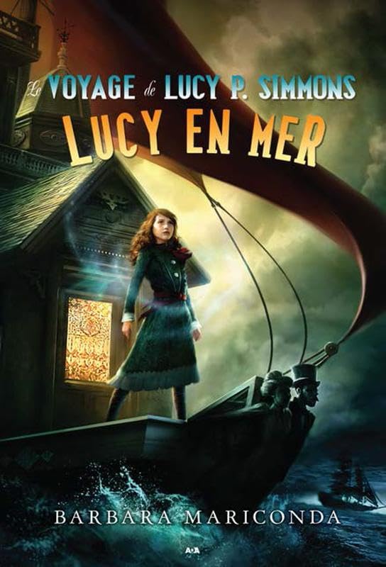 Le voyage de Lucy P. Simmons T2 - Lucy en mer 9782897670115