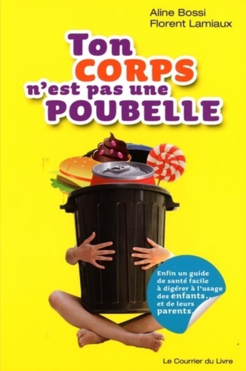 Ton corps n'est pas une poubelle 9782702907306