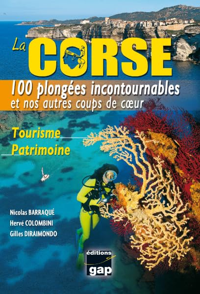LA CORSE 100 PLONGEES INCONTOURNABLES 9782741703952