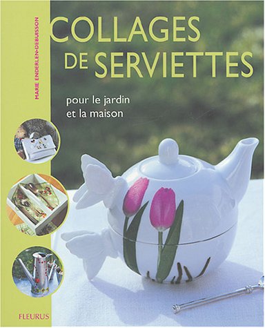 Collage de serviette fleurs et fruits, tome 2 9782215075974