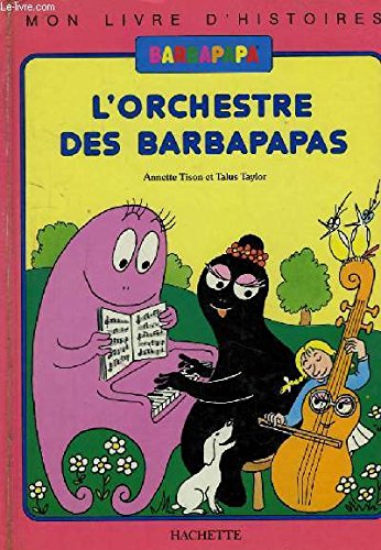 L'Orchestre des Barbapapas (Mon livre d'histoires) 9782010129636