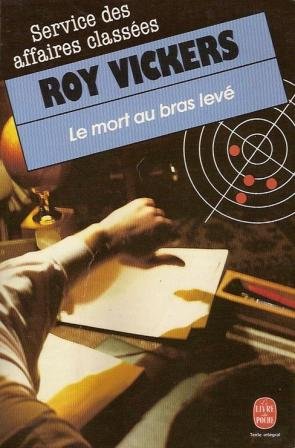 Le mort au bras leve / Service des Affaires Classées 4 9782253049005