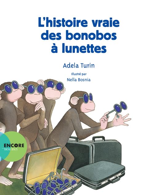 L'histoire vraie des bonobos à lunettes 9782330049317