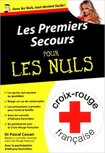 LES PREMIERS SECOURS POUR LES NULS 9782298081183