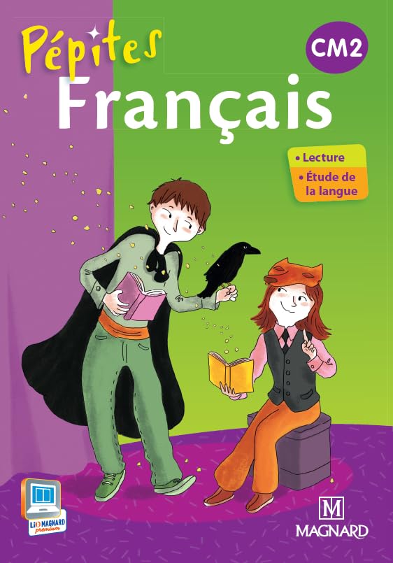 Pépites - Français livre unique CM2 (2013) - Livre de l'élève 9782210653542