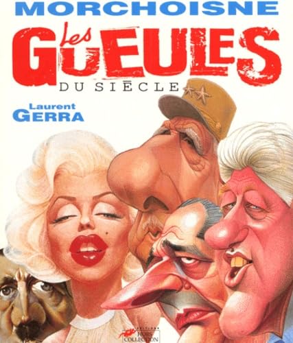 GUEULES DU SIECLE 9782258051201