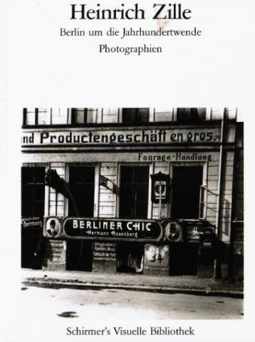 ZILLE HEINRICH, Photogr. Berlin (Bibliothek der Klassiker) 9783888147036