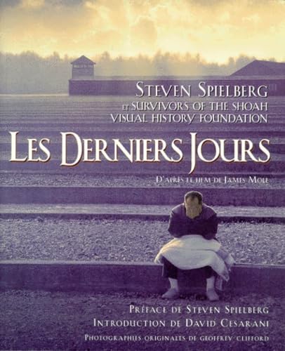 "Les derniers jours": D'après le film de James Moll 9782226101976