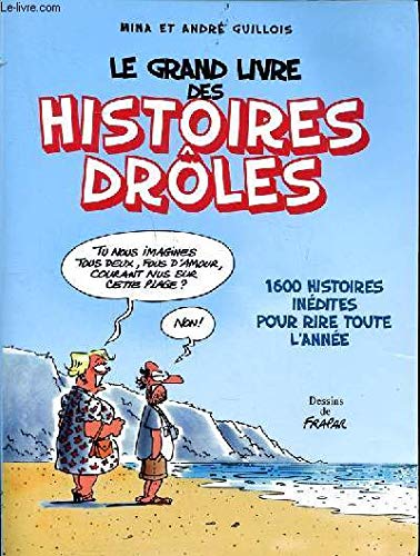 Le grand livre des histoires drôles 2007 9782744190964
