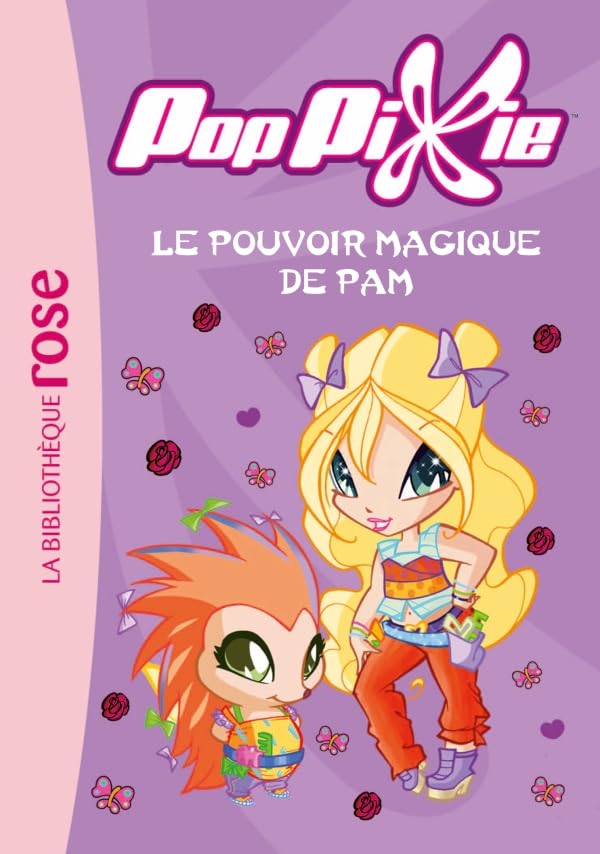 PopPixie 02 - Le pouvoir magique de Pam 9782012021471