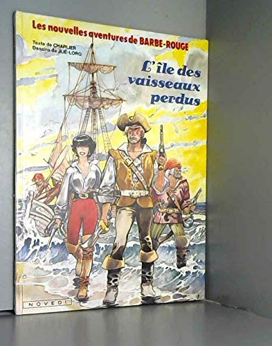 Barbe-Rouge : L'Ile Des Vaisseaux 9782803900183