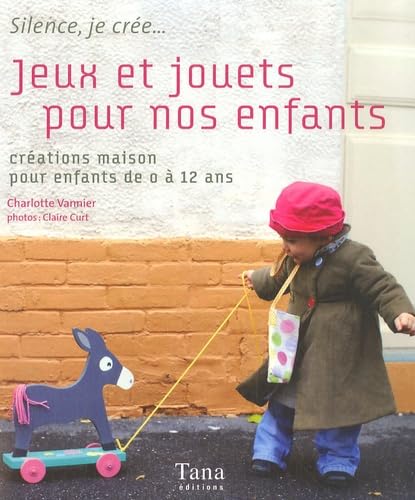 JEUX & JOUETS POUR NOS ENFANTS 9782845673649