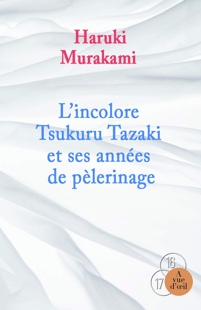 L'incolore Tsukuru Tazaki et ses années de pèlerinage 9782846669160