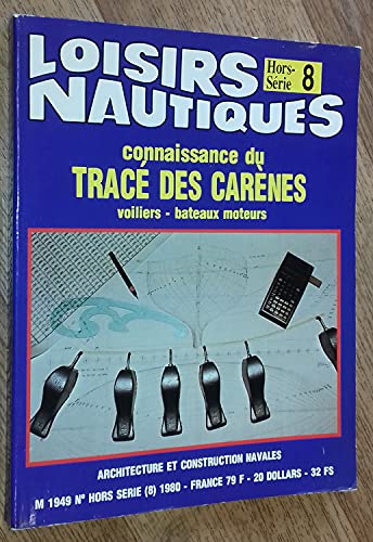 Loisirs nautiques, Hors-Série 8 : Connaissance du tracé des carènes 