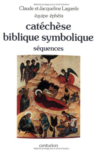 Catéchèse biblique symbolique Tome 1: Catéchèse biblique symbolique 9782227910263