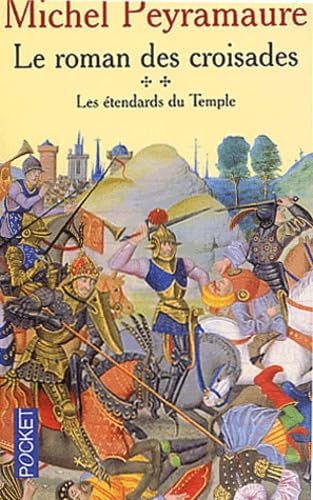 Le Roman des croisades, tome 2 : Les étendards du temple 9782266125666