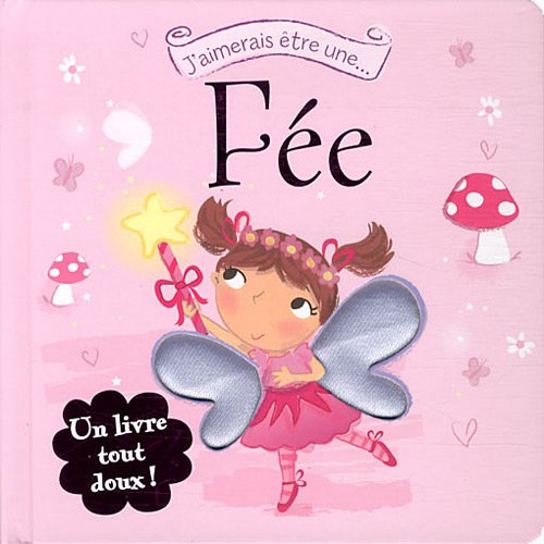 J'aimerais être une fée 9782362610455