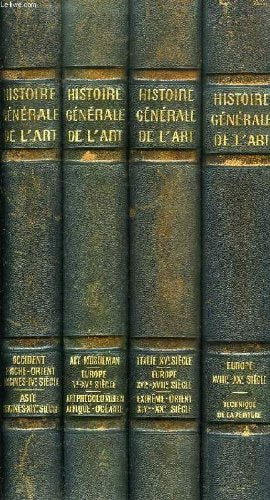 HISTOIRE GENERALE DE L'ART, 4 TOMES 
