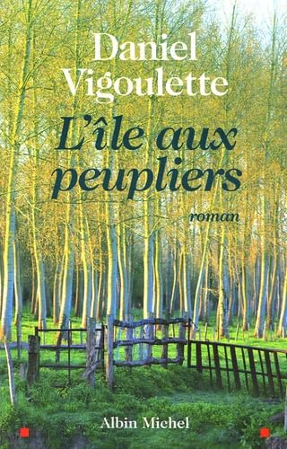 L'Île aux peupliers 9782226167125
