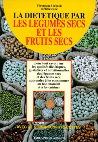 La diététique par les légumes secs et les fruits secs 9782732811437