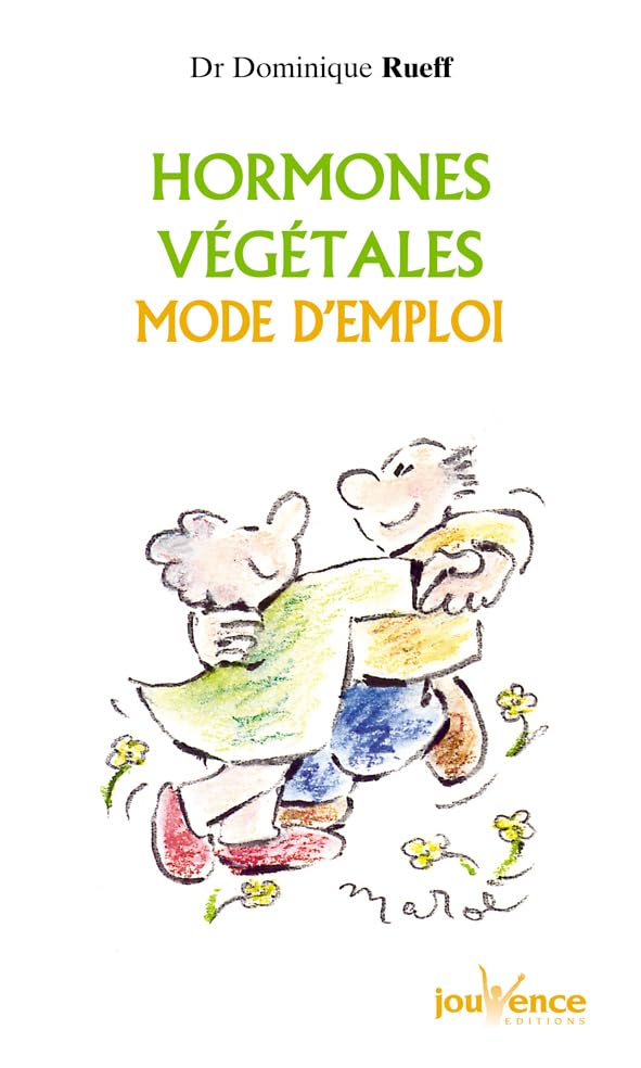 Hormones végétales : Mode d'emploi 9782883532007
