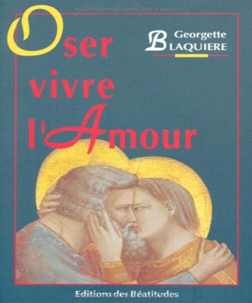 Oser vivre l'amour 9782840240471