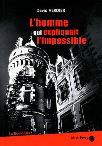 L'homme qui expliquait l'impossible 9782915729207