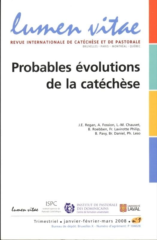 Lumen vitae numéro 1 Probables évolutions de la catéchèse 9782873243357