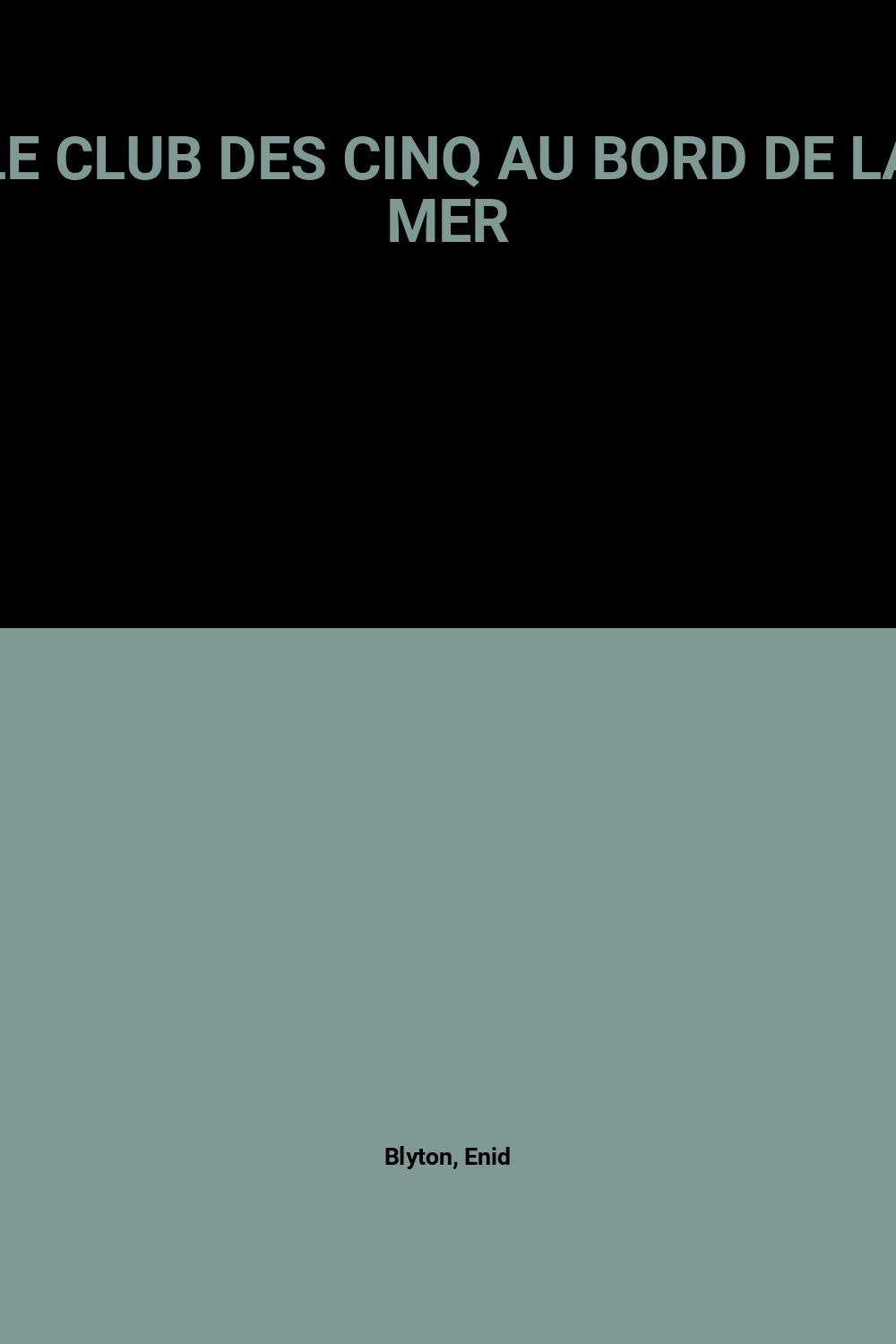 Le Club Des Cinq Au Bord De La Mer 9782010149894