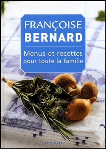 Menus et recettes pour toute la famille 9782012368620