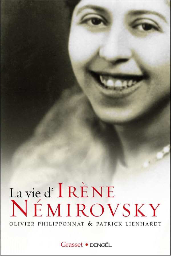 La vie d'Irène Némirovsky : 1903-1942 9782246687214