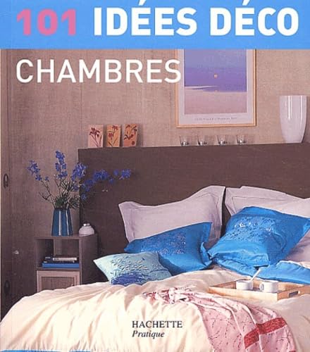 101 idées déco : Chambres 9782012369238