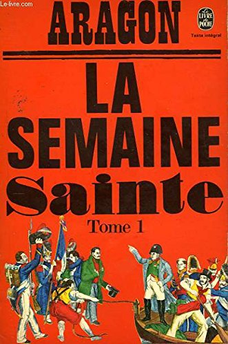 La Semaine Sainte Tome 1 