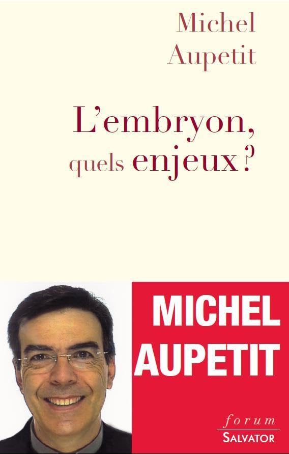 L'embryon, quels enjeux ? 9782706705274