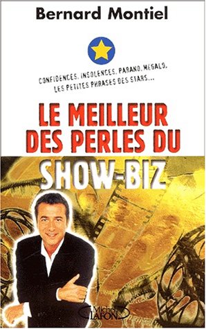 Le Meilleur des perles du show-biz 9782840987000